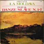 Cover for album: Friedrich Smetana, Antonín Dvořák – La Moldava / Danze Slave N. 1-7(LP)