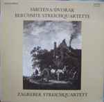 Cover for album: Smetena / Dvorak, Zagreber Streichquartett – Berühmte Streichquartette(LP)