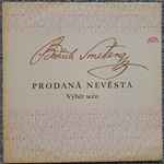 Cover for album: Prodaná Nevěsta - Výběr scén(LP, Reissue, Stereo)
