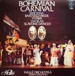 Cover for album: Smetana, Dvořák, Hallé Orchestra, James Loughran – Bohemian Carnival(LP, Stereo)