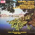 Cover for album: The Czech Philharmonic Orchestra, Karel Šejna · Zdeněk Fibich, Bedřich Smetana – Symphony No. 2 · The Bartered Bride(LP, Album, Mono)