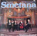 Cover for album: Friedrich Smetana, Smetana-Quartett – Die Streichquartette - Revidierte Fassung(LP, Quadraphonic)