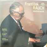 Cover for album: František Rauch, Bedřich Smetana, Fryderyk Chopin, Robert Schumann – Klavírní Recitál(2×LP, Stereo)
