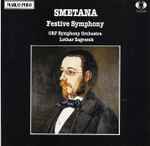 Cover for album: Smetana, ORF Symphony Orchestra, Lothar Zagrosek – Festive Symphony