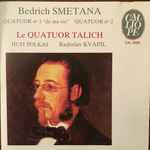 Cover for album: Bedřich Smetana, Le Quatuor Talich, Radoslav Kvapil – Quatuor No 1 