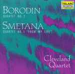Cover for album: Borodin, Smetana - The Cleveland Quartet – Borodin: Quartet No. 2 • Smetana: Quartet No. 1, 
