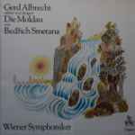 Cover for album: Gerd Albrecht · Bedřich Smetana, Wiener Symphoniker – Die Moldau(LP)