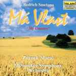 Cover for album: Bedřich Smetana, Milwaukee Symphony Orchestra, Zdeněk Mácal – Ma Vlast