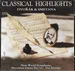 Cover for album: Dvořák / Smetana – Classical Highlights − Dvořák & Smetana(CD, Album)