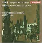 Cover for album: Zdeněk Fibich / Bedřich Smetana – Detroit Symphony Orchestra, Neeme Järvi – Fibich: Symphony No.1 / Smetana: Vyšehrad, Vltava(CD, Album)