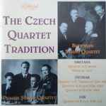 Cover for album: Bedřich Smetana, Antonín Dvořák, Josef Suk (2), Bohemian String Quartet, Prague String Quartet – The Czech Quartet Tradition(2×CD, )