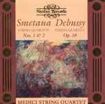 Cover for album: Smetana, Debussy, The Medici Quartet – String Quartets Nos. 1 & 2 / String Quartet Op. 10(CD, Album)