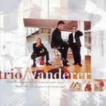 Cover for album: Trio Wanderer, Antonín Dvořák, Bedřich Smetana – Trio Pour Piano,violon Et Violoncelle - Trio Pour Piano,violon Et Violoncelle(CD, Album)