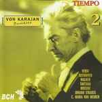 Cover for album: Verdi / Beethoven / Wagner / Smetana / Rossini / C. Maria von Weber / Johann Strauss – Von Karajan Inédito(CD, Album)