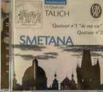 Cover for album: Smetana, Le Quatuor Talich – Quatuor N°1 