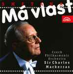 Cover for album: Czech Philharmonic Orchestra, Sir Charles Mackerras, Smetana – Má Vlast