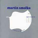 Cover for album: Martin Smolka, Agon Orchestra – Martin Smolka / Agon Orchestra(CD, Album)