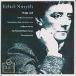 Cover for album: Ethel Smyth, Eiddwen Harrhy, Plymouth Festival Chorus & Orchestra, Philip Brunelle – Mass In D(CD, )