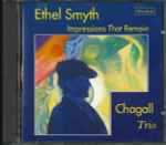 Cover for album: Ethel Smyth, Chagall Trio – Impressions That Remain(CD, Stereo)