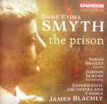 Cover for album: Ethel Smyth, Sarah Brailey, Dashon Burton, Experiential Orchestra And Chorus, James Blachly – The Prison(SACD, Multichannel, Album)