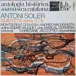 Cover for album: Antoni Soler – Montserrat Cervera, Andrée Wachsmuth, André Vauquet, Marçal Cervera, Christiane Jaccottet – Quintets Nums 5 i 6