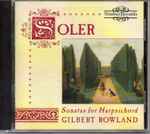 Cover for album: Soler, Gilbert Rowland – Sonatas For Harpsichord