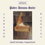 Cover for album: Padre Antonio Soler, David Schrader – Padre Antonio Soler: Fandango & Sonatas(CD, Album, Stereo)