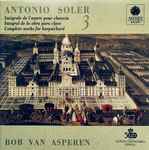 Cover for album: Antonio Soler, Bob Van Asperen – L'Œuvre Pour Clavecin Vol. 3(CD, )