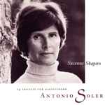 Cover for album: Padre Antonio Soler, Susanne Shapiro – 14 Sonatas For Harpsichord By Antonio Soler(CD, Stereo)