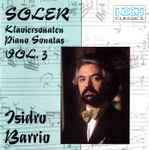 Cover for album: Padre Antonio Soler, Isidro Barrio – Piano Sonatas Volume 3(CD, Stereo)