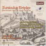 Cover for album: Franz Xaver Hassl, Johann Friedrich Agricola, Johann Ludwig Steiner, L'Arcadia, Ulrike Hofbauer – Funiculus Triplex(CD, Album)