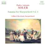 Cover for album: Padre Antonio Soler - Gilbert Rowland – Sonatas For Harpsichord Vol. 6