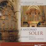 Cover for album: P. Antonio Soler, Winfried Bönig & Johannes Skudlik – 6 Conciertos de Dos Organos (Los Organos de la Catedral de Salamanca)(CD, )