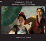 Cover for album: Scarlatti — Soler - Bertrand Cuiller – Sonatas Per Cimbalo & Fandango(CD, Album)
