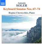 Cover for album: Antonio Soler, Regina Chernychko – Keyboards Sonatas No. 67-74(CD, Album)