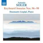 Cover for album: Antonio Soler, Daumants Liepiņš – Keyboard Sonatas Nos. 96-98(12×File, AAC, Album)