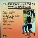 Cover for album: Stephen Sondheim, Mandy Patinkin, Bernadette Peters – Sunday In The Park With George (A Musical)