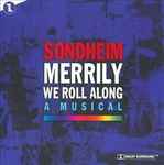 Cover for album: Stephen Sondheim, George Furth – Merrily We Roll Along