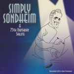 Cover for album: Simply Sondheim - A 75th Birthday Salute(2×CD, Album)