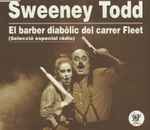 Cover for album: Sweeney Todd – El Barber Diabòlic Del Carrer Fleet (Selecció Especial Ràdio)(CD, Promo)