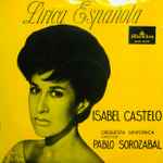 Cover for album: Isabel Castelo, Orquesta Sinfonica Director Pablo Sorozabal – Lirica Española