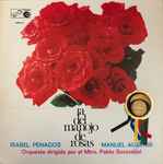 Cover for album: Isabel Penagos, Manuel Ausensi Orquesta Dirigida Por Mtro. Pablo Sorozábal – La Del Manojo de Rosas(LP, Album)