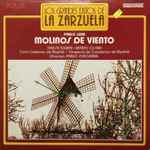 Cover for album: Pablo Luna / Teresa Tourne, Renato Cesari - Orquesta De Conciertos De Madrid , Director Pablo Sorozábal – Molinos De Viento(LP, Album)