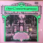 Cover for album: Georg Friedrich Händel, Francesco Geminiani, Georg Philipp Telemann, Francesco Barsanti, Kölner Kammerorchester, Helmut Müller-Brühl – Das Concerto Grosso(LP)