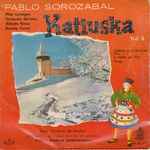 Cover for album: Pablo Sorozábal -  Pilar Lorengar, Enriqueta Serrano, Alfredo Kraus, Renato Cesari – Katiuska, Vol. 4(7