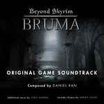 Cover for album: Daniel Ran, João Guerra, Jeremy Soule – Beyond Skyrim: Bruma (Original Game Soundtrack)(60×File, FLAC, Album)