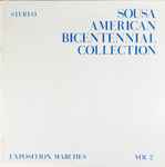 Cover for album: John Philip Sousa, Leonard B. Smith Conducts The Detroit Concert Band – Sousa American Bicentennial Collection Vol 2: Exposition Marches(LP, Stereo)