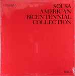 Cover for album: John Philip Sousa, Leonard B. Smith Conducts The Detroit Concert Band – Sousa American Bicentennial Collection Vol 1(LP, Album)
