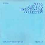 Cover for album: John Philip Sousa, Leonard B. Smith Conducts The Detroit Concert Band – Sousa American Bicentennial Collection Vol. 7: Marches For The Military(LP, Album, Stereo)