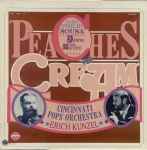 Cover for album: John Philip Sousa, Cincinnati Pops Orchestra, Erich Kunzel – Peaches And Cream - John Philip Sousa Dances And Marches